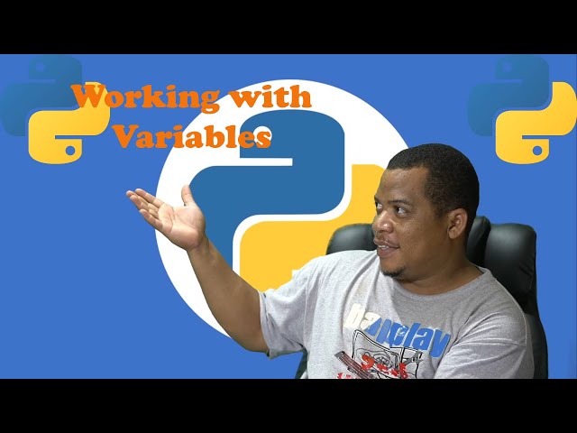Python Part 3 Working with Variables