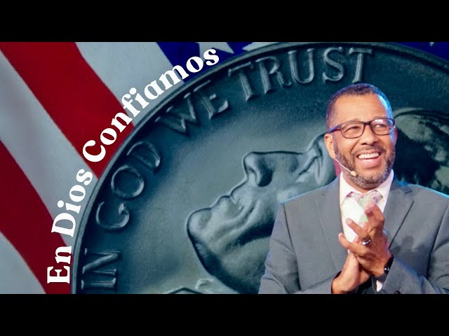 En Dios Confiamos/In God We Trust.