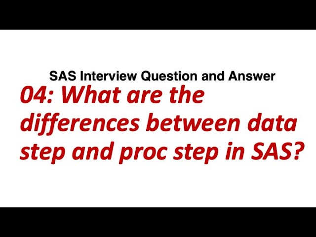 04. What are the differences between data step and proc step in SAS? || SAS Interview Q/A.