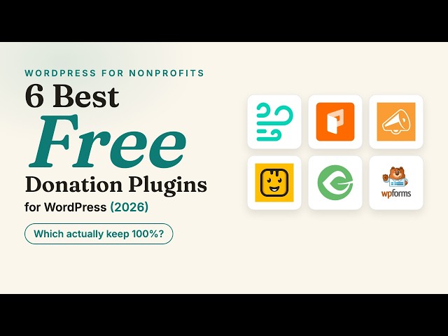 6 Best FREE WordPress Donation Plugins (2026)