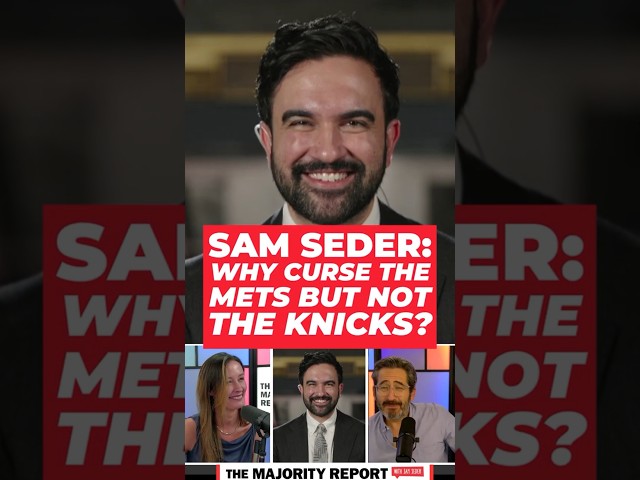 Sam Seder asks Zohran Mamdani why he only cursed the Mets, and not the Knicks #knicks