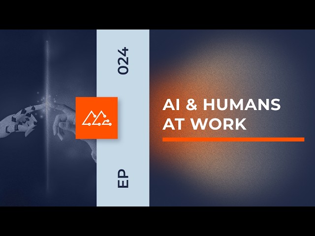 AI & Humans At Work