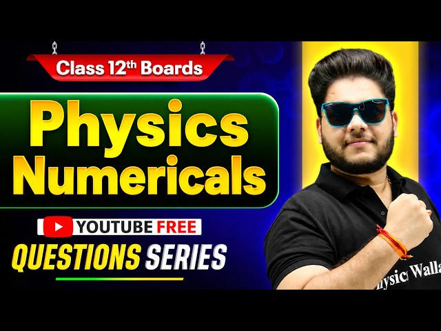 Class 12 Physics Numericals 🔥 | Most Important Numericals Series | By Shailendra Sir
