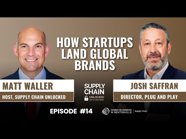 Ep. 14 - Supply Chain Tech: Connecting Startups to Global Brands