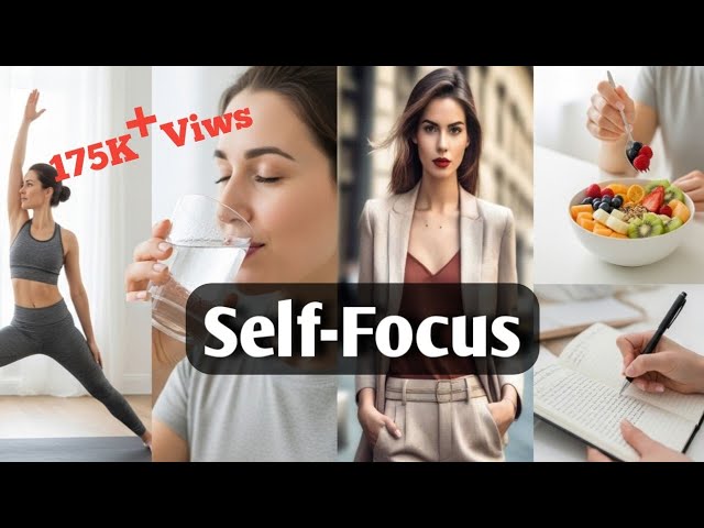 How I Improved My Life With Self-Focus? Khud Par Focus Kro।। #selfcare