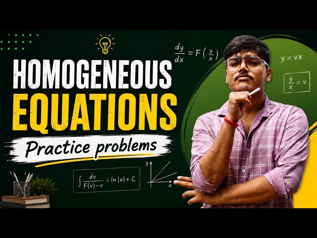 Differential Equations | Homogeneous Equations Practice Problems