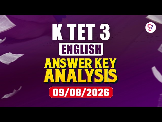 K TET 3 ENGLISH ANSWER KEY ANALYSIS | KTET SERVICE EXAM 2026