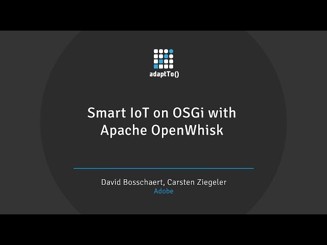 Smart IoT on OSGi with Apache OpenWhisk