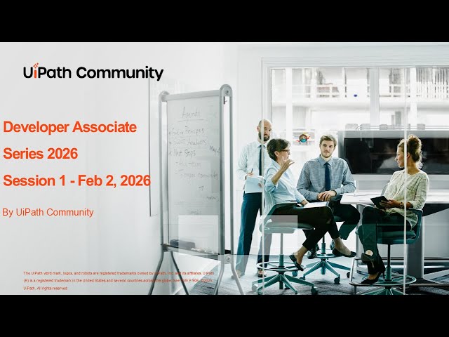 UiPath Automation Developer Associate Training Series 2026 - Session 1