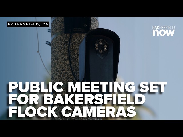 Public meeting set as Bakersfield debates expanding Flock license plate camera network