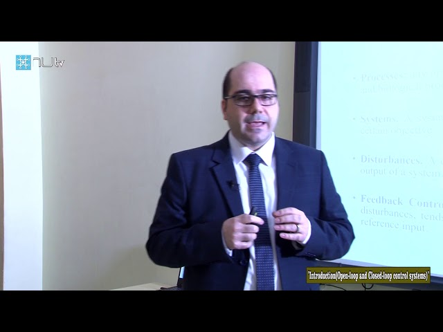 Automatic Control Systems: "Introduction Open loop and Closed loop control systems"