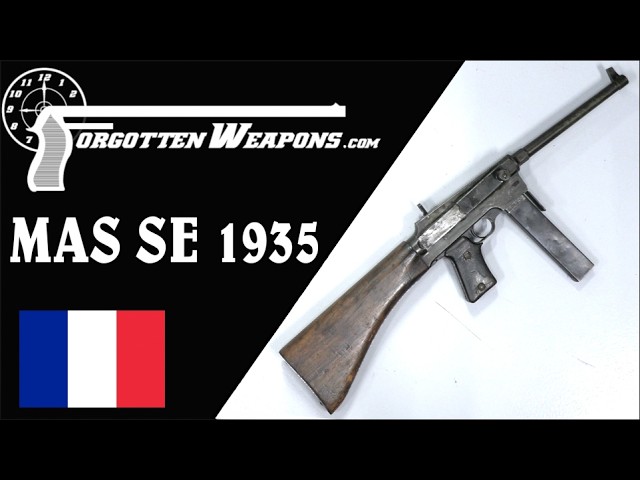 MAS SE 1935 SMG: Emblematic of French Interwar Gun Development