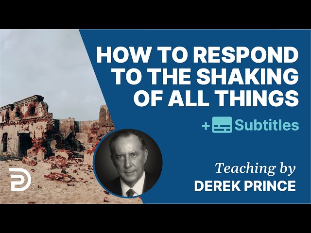 How To Respond To The Shaking Of All Things? |  Bible Study