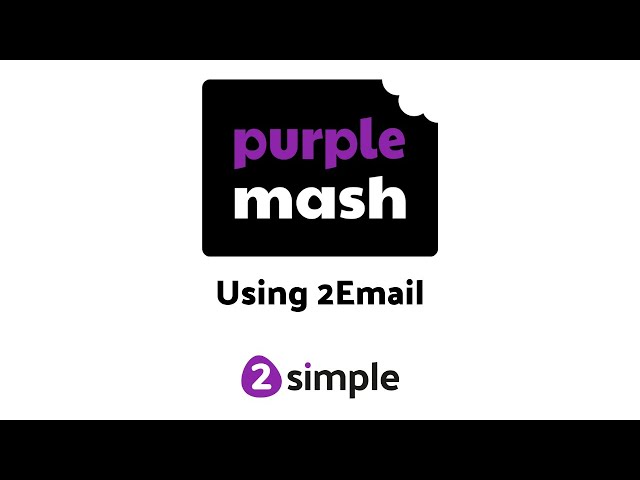 Using 2Email, Purple Mash's safe emailing system | 2Simple