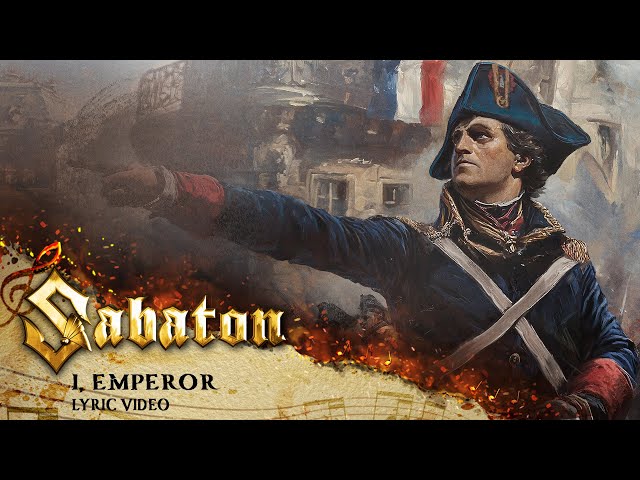 SABATON - I, Emperor (Official Lyric Video)
