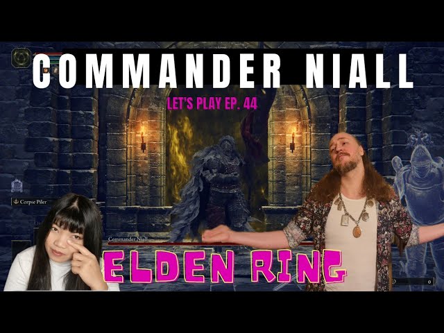 Commander Niall: Elden Ring Let's Play Episode 44  [PS5 Gameplay]