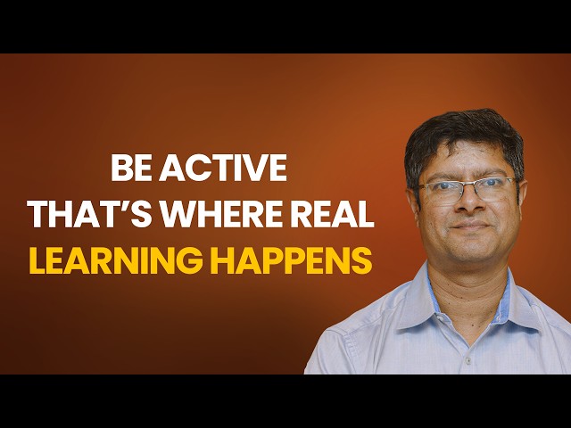 Be Active That's Where Real Learning Happens | Swaroop Alwar
