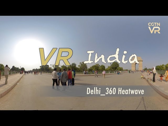 Delhi 360 Heatwave