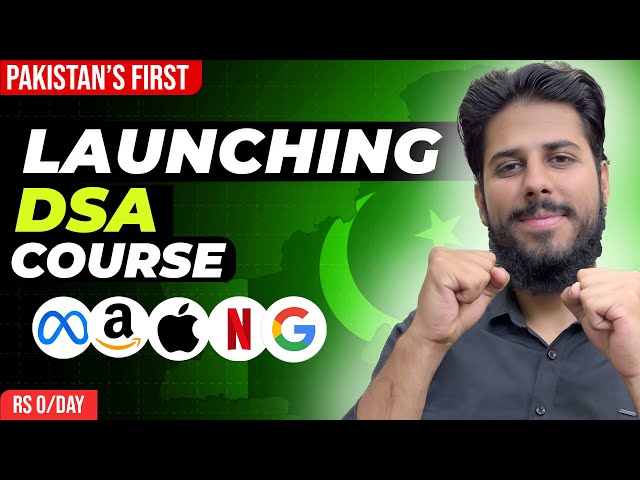 Launching PAKISTAN'S FIRST Data Structures & Algorithms Course [ Game Changing ]  🔥
