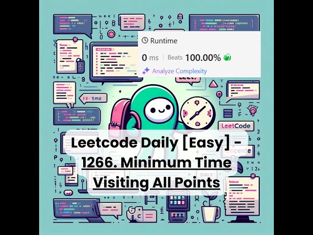 1266. Minimum Time Visiting All Points [Easy] | Leetcode Daily | 1-12-26