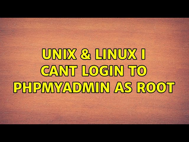 Unix & Linux: I cant login to phpmyadmin as root