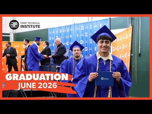 Perry Technical Institute Graduation • June 2026