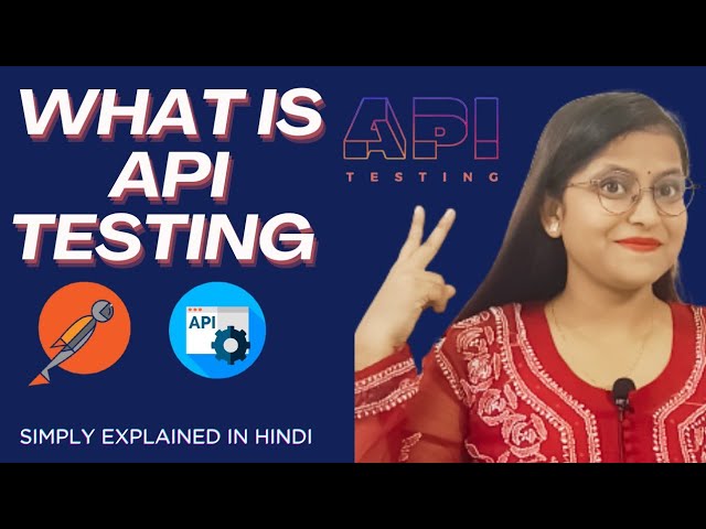 What is API Testing in Hindi | What is API Testing and types of API testing