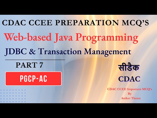 CDAC | PGCP-AC | CCEE Preparation MCQ's | WJP | JDBC & Transaction Management | Part 7