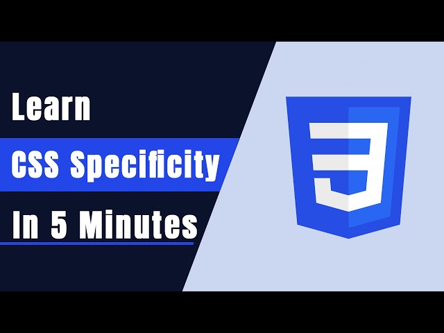 CSS SPECIFICITY: How CSS Specificity Is Calculated