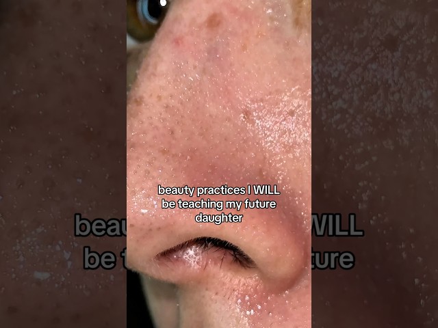 Beauty practices I will be teaching my future daughter