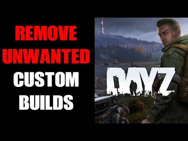 How To Remove Unwanted Custom Json Builds, Structures & Their Loot From DayZ Community Server