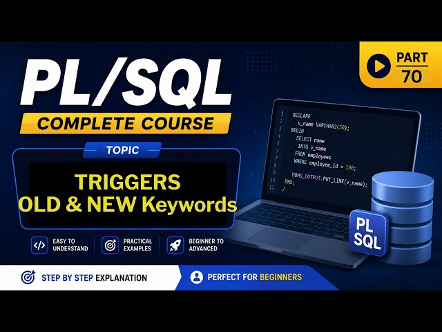 70 - NEW & OLD keywords in PLSQL TRIGGER