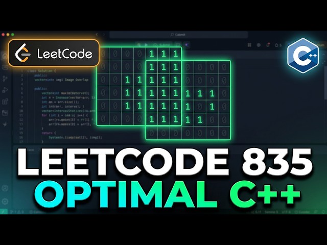 PROBLEM OF THE DAY LEETCODE 835. Image Overlap WITH C++