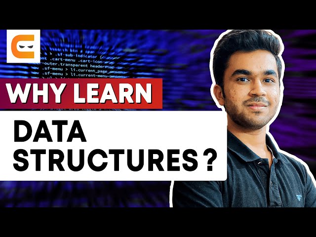 Why Learn Data Structures? | Importance Of Data Structures And Algorithms | Learn With Coding Ninjas