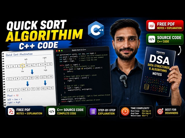 Quick Sort Algorithm in C++ | Step-by-Step Explanation | Source Code + Free PDF Notes | DSA Tutorial