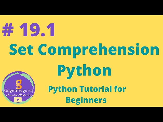 # 19.1 Set Comprehension Python | Python Tutorial for Beginners