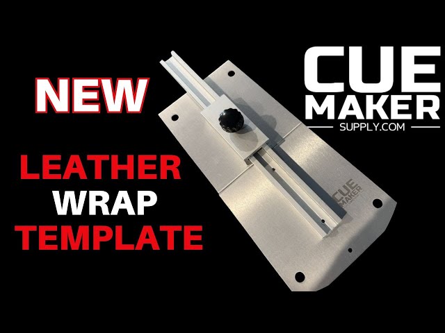 How to Use the Adjustable Leather Wrap Cutting Template by www.cuemakersupply.com