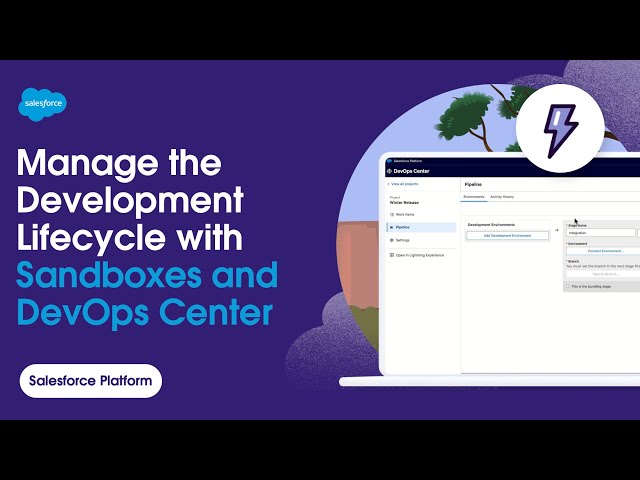 Manage the Development Lifecycle with Sandboxes and DevOps Center | Salesforce Platform