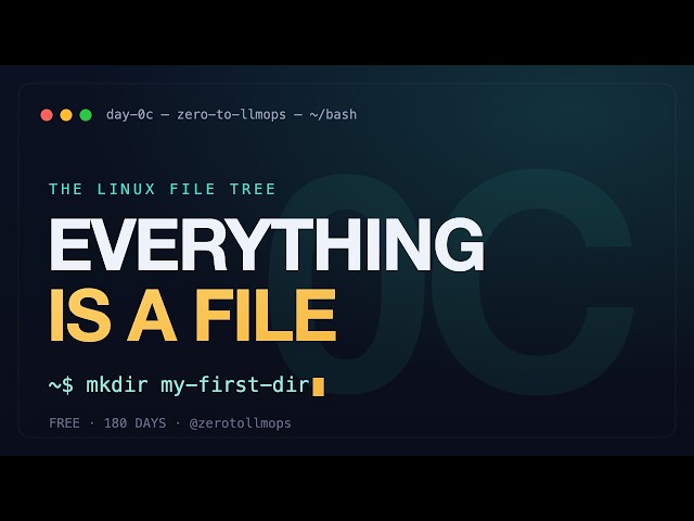 Linux for DevOps — Everything Is a File: The Linux Filesystem Tree | Zero to LLMOps (Day 0C)