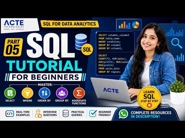SQL for Data Analytics Part 05 | SELECT, WHERE, GROUP BY & Aggregate Functions