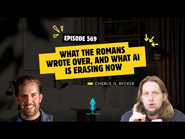 Episode #569: What the Romans Wrote Over, and What AI Is Erasing Now