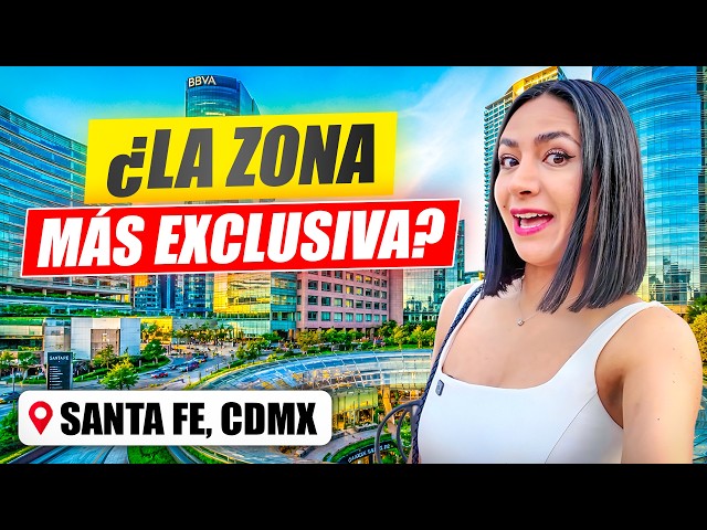 Santa Fe CDMX | The most exclusive area of ​​Mexico City