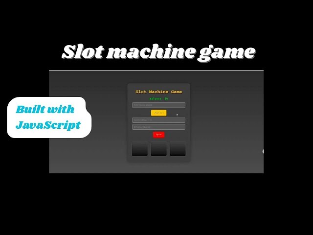 Slot machine game with Javascript | Fun JS project