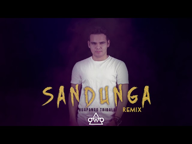 Sandunga - Dj Otto (Huapango Tribal 2019) remix