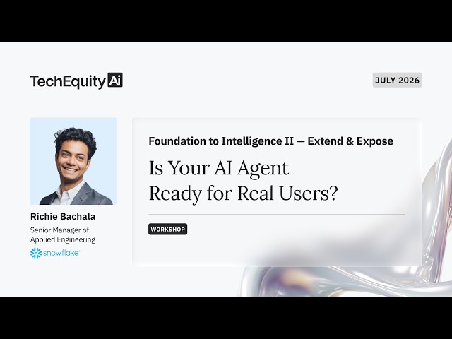 [​Workshop] Foundation to Intelligence II - Extend & Expose Is Your AI Agent Ready for Real Users?