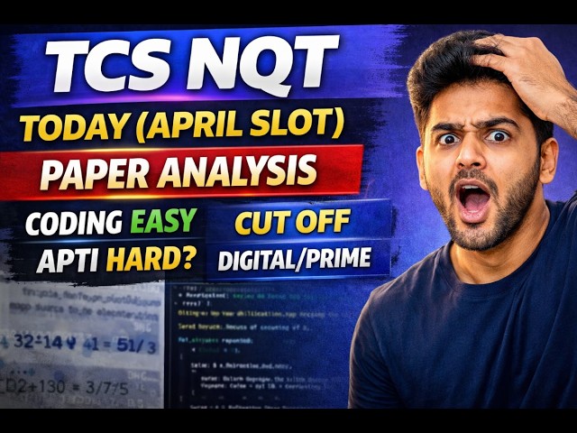 TCS NQT April Slot Analysis 🔥 | Coding Easy? 😱 APTI Hard? 🤯 Digital/Prime Cut Off