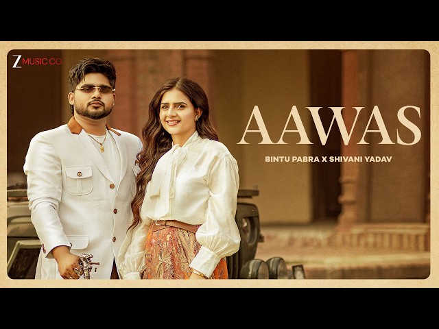 Aawas - Music Video | Bintu Pabra & Shiva Choudhary | Shivani Yadav | New Haryanvi Song 2026