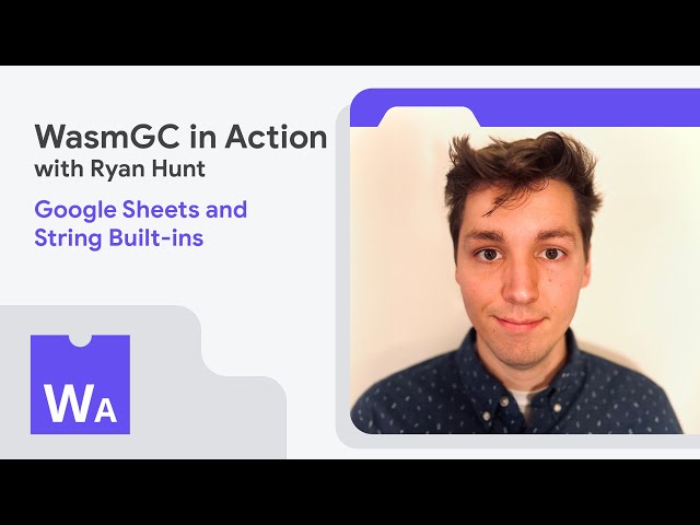 String built-ins with Mozilla's Ryan Hunt - WasmAssembly