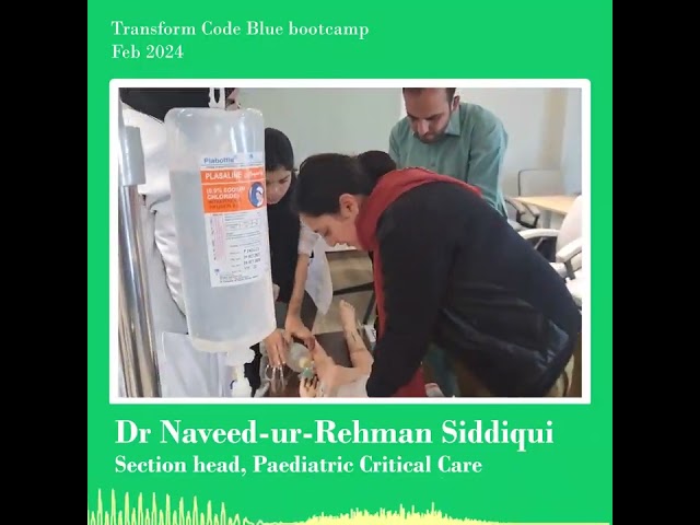 Transform code blue bootcamp: Dr Naveed-ur-Rehman explains why these are important