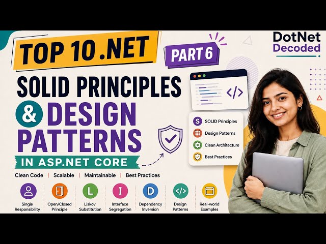 SOLID Principles & Design Patterns| Real-World Enterprise Examples| .NET Developer Must Know| Part 6